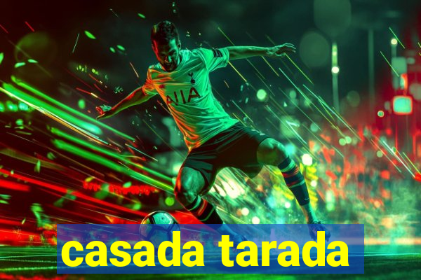 casada tarada